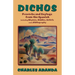 Dichos: Proverbs and Sayings from the Spanish Including Rhymes, Riddles, Beliefs and a Bibliography