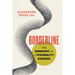 Borderline: The Biography of a Personality Disorder