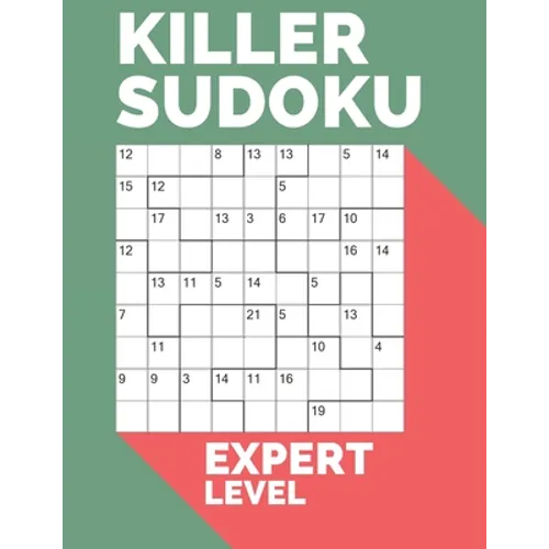 Killer Sudoku Expert Level: Large Print Puzzle Books For Adults