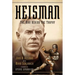 Heisman: The Man Behind the Trophy