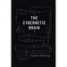 The Cybernetic Brain: Sketches of Another Future