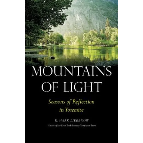 Mountains of Light: Seasons of Reflection in Yosemite