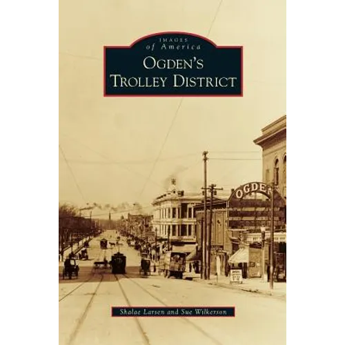 Ogden's Trolley District