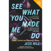 See What You Made Me Do: Power, Control and Domestic Abuse: Updated Edition