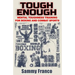 Tough Enough: Mental Toughness Training for Boxing, MMA and Martial Arts