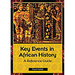 Key Events in African History: A Reference Guide