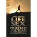 Life, Sex, and Prostate Cancer Surgery: How One Man Healed and Was Made Whole