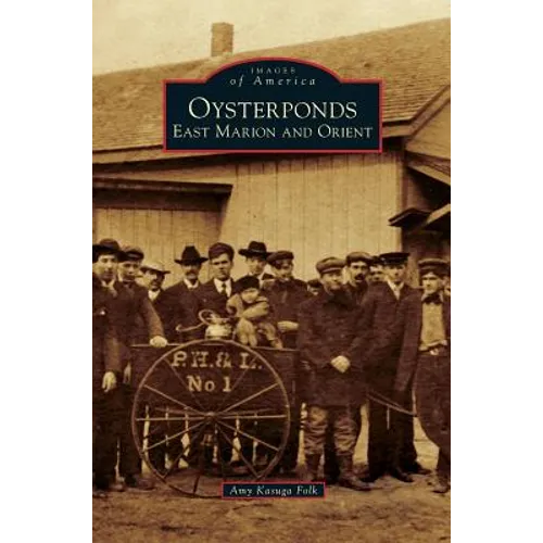 Oysterponds: East Marion and Orient