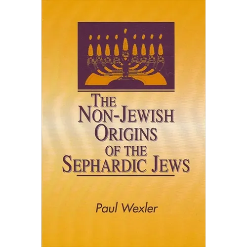 The Non-Jewish Origins of the Sephardic Jews