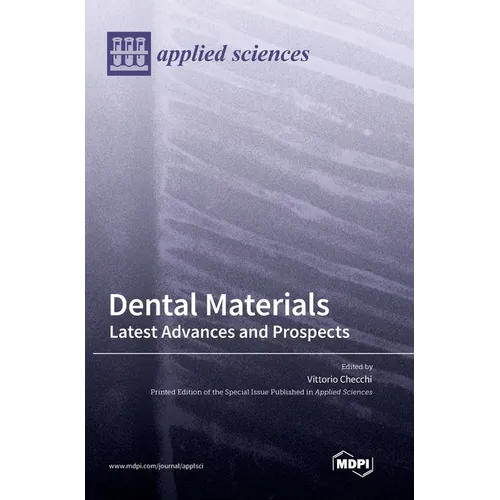 Dental Materials: Latest Advances and Prospects