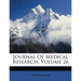 Journal Of Medical Research, Volume 26