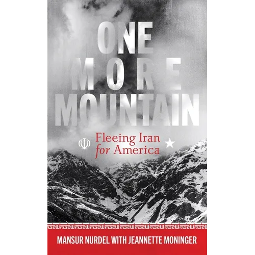 One More Mountain: Fleeing Iran for America