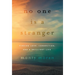 No One Is a Stranger: Finding Love, Connection, and a Brilliant Life