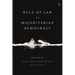 Rule of Law Vs Majoritarian Democracy