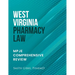 West Virginia Pharmacy Law: Mpje Comprehensive Review