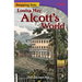 Stepping Into Louisa May Alcott's World