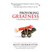 Provoking Greatness