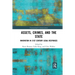 Assets, Crimes and the State: Innovation in 21st Century Legal Responses