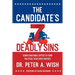 The Candidate's 7 Deadly Sins: Using Emotional Optics to Turn Political Vices into Virtues