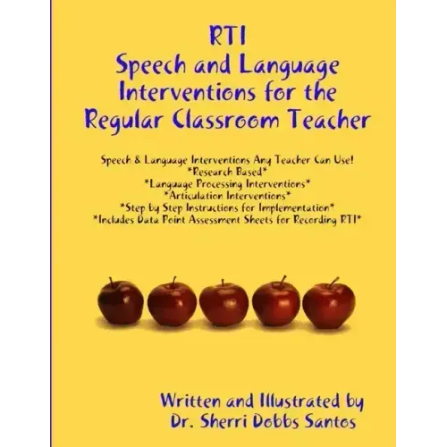 Rti: Speech and Language Interventions for the Regular Classroom Teacher