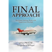 Final Approach - Northwest Airlines Flight 650, Tragedy and Triumph