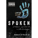 Spoken: A Memoir Sprinkled with a Little Quadriplegia