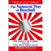 The Samurai Way of Baseball: The Impact of Ichiro and the New Wave from Japan