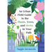 An Urban Field Guide to the Plants, Trees, and Herbs in Your Path