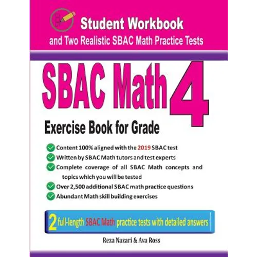Sbac Math Exercise Book for Grade 4: Student Workbook and Two Realistic Sbac Math Tests