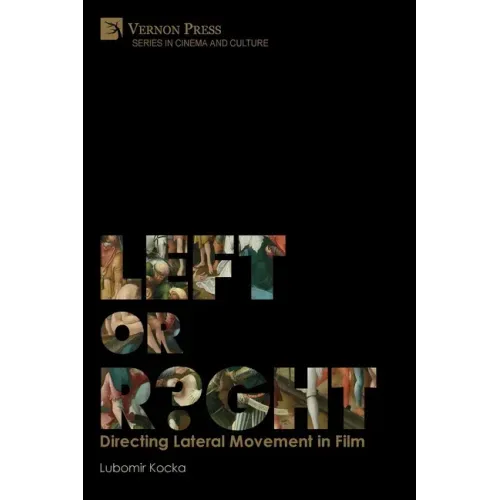 Left or Right? Directing Lateral Movement in Film [Premium Color]