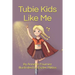 Tubie Kids Like Me