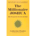 The Millionaire Joshua: His Prosperity Secrets for You! (Millionaires of the Bible Series)