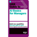 HBR Guide to AI Basics for Managers