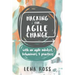 Hacking for Agile Change: With an Agile Mindset, Behaviours and Practices