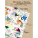 Shadows of Reality: The Fourth Dimension in Relativity, Cubism, and Modern Thought
