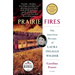 Prairie Fires: The American Dreams of Laura Ingalls Wilder