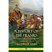 A History of the Franks: The Frankish Empire - Its Kingdom, Wars and Dynastic Conquest of Early Medieval Europe