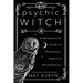 Psychic Witch: A Metaphysical Guide to Meditation, Magick & Manifestation
