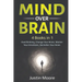 Mind over Brain: 4 Books in 1: Overthinking, Change Your Brain, Master Your Emotions, Declutter Your Brain: 4 Books in 1: Overthinking, Change Your Br