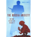 The Russia Anxiety: And How History Can Resolve It