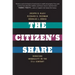 The Citizen's Share: Reducing Inequality in the 21st Century
