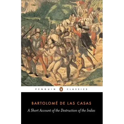 A Short Account of the Destruction of the Indies