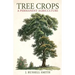 Tree Crops: A Permanent Agriculture
