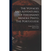 The Voyages And Adventures Of Ferdinand Mendez Pinto, The Portuguese