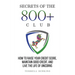 Secrets Of The 800+ Club: How to Raise Your Credit Score, Maintain Good Credit, and Live the Life of Unicorns