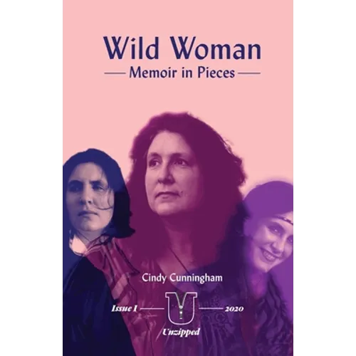Wild Woman - Memoir in Pieces