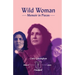 Wild Woman - Memoir in Pieces