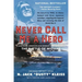 Never Call Me a Hero: A Legendary American Dive-Bomber Pilot Remembers the Battle of Midway
