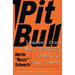 Pit Bull: Lessons from Wall Street's Champion Day Trader