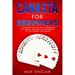 Canasta for Beginners: A Comprehensive Guide to Mastering the Basics, Scoring, and Strategies of This Classic Card Game